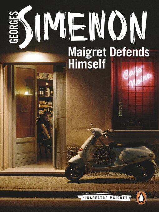 Title details for Maigret Defends Himself by Georges Simenon - Available